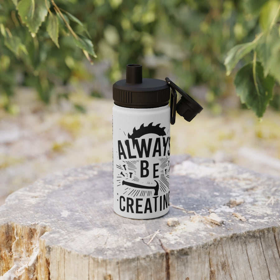 Always Be Creating, Stainless Steel Water Bottle, Sports Lid