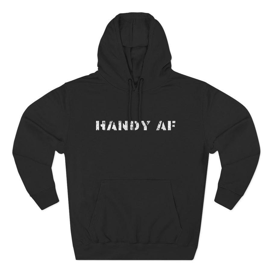 Handy AF Hoodie - Cozy Fleece Sweatshirt for DIY Enthusiasts