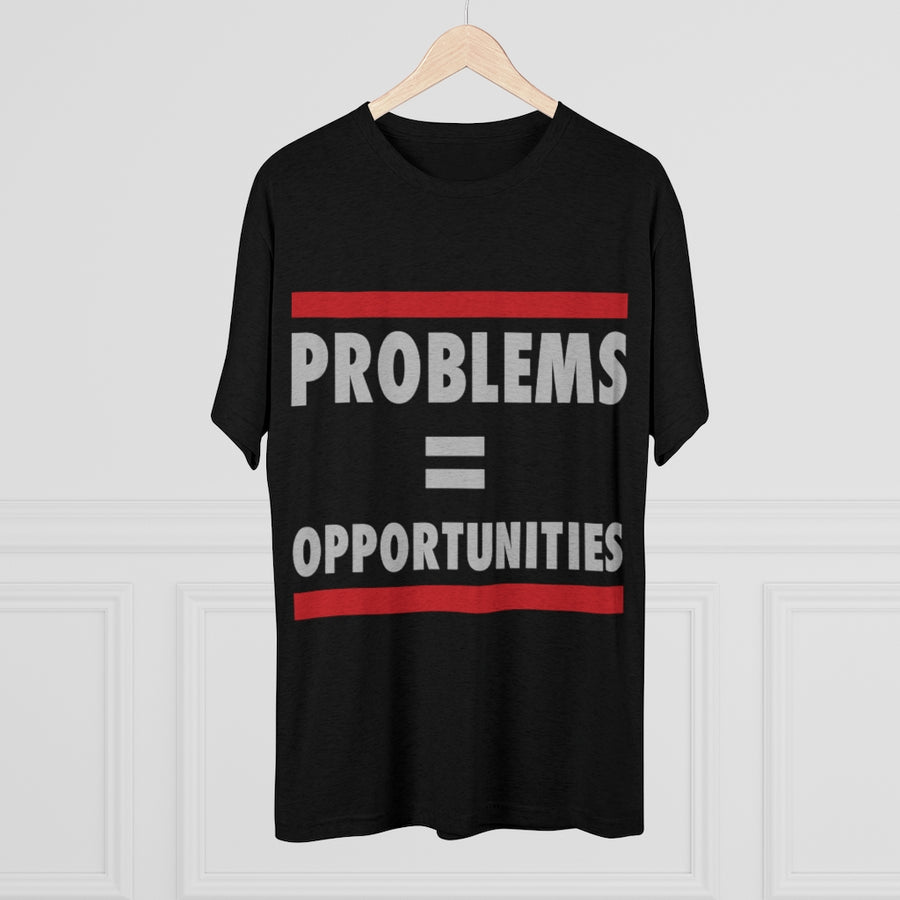 Problems Equal Opportunities - Tri-Blend Tee